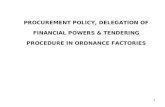 1 PROCUREMENT POLICY, DELEGATION OF FINANCIAL POWERS & TENDERING PROCEDURE IN ORDNANCE FACTORIES.