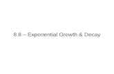 8.8 – Exponential Growth & Decay. Decay: 1. Fixed rate.