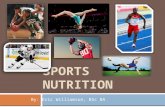 SPORTS NUTRITION By: Eric Williamson, BSc BA. EXERCISE NUTRITION Helping you meet your fitness and health goals using the other half of the equation.