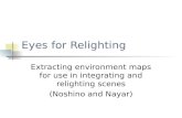 Eyes for Relighting Extracting environment maps for use in integrating and relighting scenes (Noshino and Nayar)