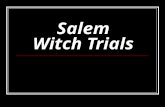 Salem Witch Trials. Prepared by: Ardita Camaj – Introduction and timeline Rrezarta Jusufi – Troubled times Visare Hsxhaj – 20 th century witch hunts.