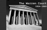 The Warren Court 1954-1969 By Rebecca Johnson. Chief Justice Earl Warren Chief Justice for 16 years (1954-1969) Warren painting (online image) available.