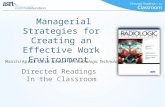 Managerial Strategies for Creating an Effective Work Environment Directed Readings In the Classroom March/April 2013 issue of Radiologic Technology.