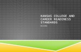 KANSAS COLLEGE AND CAREER READINESS STANDARDS KCCRS.