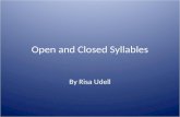 Open and Closed Syllables By Risa Udell There are six basic syllable patterns. Today we’re going to review two. open syllables closed syllables.