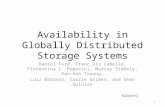 Availability in Globally Distributed Storage Systems Daniel Ford, Franc¸ois Labelle, Florentina I. Popovici, Murray Stokely, Van-Anh Truong, Luiz Barroso,