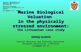 Marine Biological Valuation in the physically stressed environment: the Lithuanian case study SERGEJ OLENIN Marine Biological Valuation in the physically.