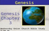 Genesis Wednesday Union Church Bible Study 7:30 PM Genesis Chapter 3.