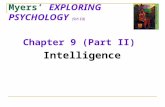 Myers’ EXPLORING PSYCHOLOGY (5th Ed) Chapter 9 (Part II) Intelligence.
