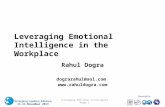 11–13 November 2013 Leveraging Emotional Intelligence Page 1 Sponsored by Leveraging Emotional Intelligence in the Workplace Rahul Dogra dograrahul@aol.com.
