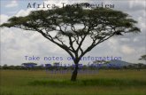 Africa Test Review Take notes on information you are missing from your Cornell Notes!