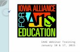 IAAE Webinar Training January 10 & 17, 2015. Agenda  Introductions  Purpose of Advocacy Day  Advocate for Fine Arts Education  Ask for legislative.