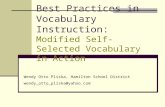 Best Practices in Vocabulary Instruction: Modified Self-Selected Vocabulary in Action Wendy Otto Pliska, Hamilton School District wendy_otto_pliska@yahoo.com.
