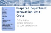 Hospital Department Renovation Unit Costs Colby Vetter Senior Estimator JE Dunn Construction.