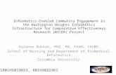 Informatics-Enabled Community Engagement in the Washington Heights Informatics Infrastructure for Comparative Effectiveness Research (WICER) Project Suzanne.