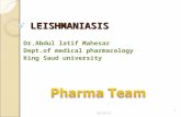 LEISHMANIASIS Dr.Abdul latif Mahesar Dept.of medical pharmacology King Saud university 5/11/20151.
