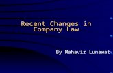 Recent Changes in Company Law By Mahavir Lunawat.