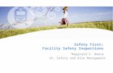 Safety First: Facility Safety Inspections “Reginald C. Reese VP, Safety and Risk Management.