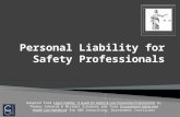 Adapted from Legal Liability: A Guide for Safety & Loss Prevention Professionals by Thomas Schneid & Michael Schumann and from Occupational Safety and.