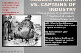 * Pros and Cons of Industrialists * Treatment of workers *Antitrust Movement AIM: What is the difference between a Robber Baron and a Captain of Industry?