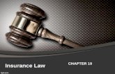 Insurance Law CHAPTER 19. Insurance Fundamentals Insurance – A contractual arrangement that protects against loss Indemnify – One party pays to compensate.
