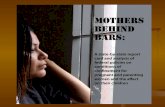 Development of the Report Card Mothers Behind Bars Coalition Mothers Behind Bars Coalition Began with shackling and expanded to include prenatal care.