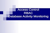 Access Control RBAC Database Activity Monitoring.