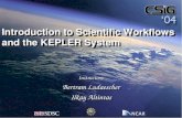 Introduction to Scientific Workflows and the KEPLER System Instructors: Bertram Ludaescher Ilkay Altintas Instructors: Bertram Ludaescher Ilkay Altintas.