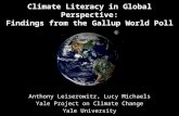 Climate Literacy in Global Perspective: Findings from the Gallup World Poll Anthony Leiserowitz, Lucy Michaels Yale Project on Climate Change Yale University.