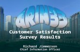 Customer Satisfaction Survey Results Richard Jimmerson Chief Information Officer.