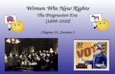 Women Win New Rights The Progressive Era (1890-1920) Chapter 22, Section 3.