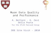 Muon Data Quality and Performance A. Belloni - G. Zevi Della Porta for the ATLAS Harvard Group DOE Site Visit - 2010.