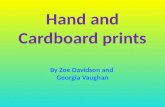 Hand and Cardboard prints By Zoe Davidson and Georgia Vaughan.