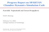 Progress Report on SPARTAN Chamber Dynamics Simulation Code Farrokh Najmabadi and Zoran Dragojlovic HAPL Meeting February 5-6, 2004 Georgia Institute of.
