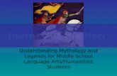 Understanding Mythology and Legends for Middle School Language Arts/Humanities Students.