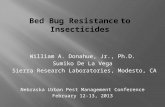 William A. Donahue, Jr., Ph.D. Sumiko De La Vega Sierra Research Laboratories, Modesto, CA Nebraska Urban Pest Management Conference February 12-13, 2013.