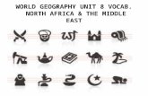 WORLD GEOGRAPHY UNIT 8 VOCAB. NORTH AFRICA & THE MIDDLE EAST.