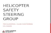 HELICOPTER SAFETY STEERING GROUP TIM GLASSPOOL / ALAN CHESTERMAN CO-CHAIRS.
