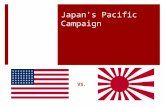 Japan’s Pacific Campaign VS.. Bellringer  On your own paper--- 1.What was the name of the pact between Russia and Germany? (It was secret) 2.Name the.