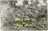 WORLD WAR I Major Rascon. Slide 2 SOURCES Jones, The Art of War in the Western World, pp. 434-488 Preston and Wise, Men In Arms, pp. 259-277 Weigley,
