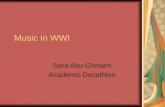 Music in WWI Sara Abu-Ghnaim Academic Decathlon. Classical Music.