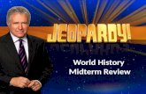 World History Midterm Review. Midterm Review Jeopardy Prehistoric People Mesopotamia EgyptAncient Greece Ancient India Ancient China 100 200 300 400 500