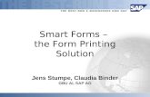 Smart Forms – the Form Printing Solution Jens Stumpe, Claudia Binder GBU AI, SAP AG.