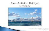 Rion-Antirion Bridge, Greece. Presented by James Mitchell, Dan Bundy and Hung Nguyen.