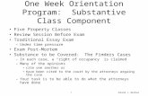 Donald J. Weidner1 One Week Orientation Program: Substantive Class Component Five Property Classes Review Session Before Exam Traditional Essay Exam –Under.