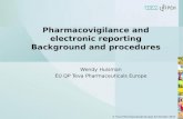 © Teva Pharmaceuticals Europe 02 October 2007 Pharmacovigilance and electronic reporting Background and procedures Wendy Huisman EU QP Teva Pharmaceuticals.