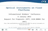 Optical Instruments on Fixed Platforms Informational Bidders’ Conference 6 January 2011 Request for Proposals (RFP) 1410-00002 for (OOI)