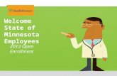 Welcome State of Minnesota Employees 2013 Open Enrollment.