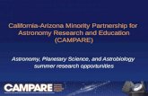 California-Arizona Minority Partnership for Astronomy Research and Education (CAMPARE) Astronomy, Planetary Science, and Astrobiology summer research opportunities.