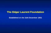 The Edgar Laurent Foundation Established on the 31th December 1951.